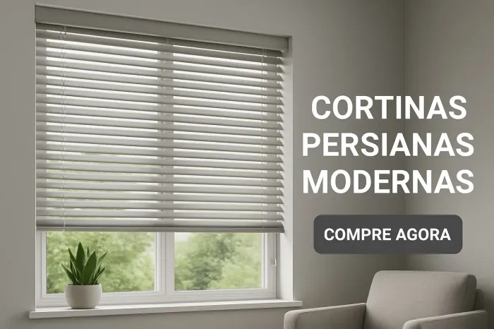 Cortinas e Persianas Modernas