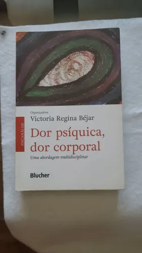 Livro de psicologia Dor Psíquica Dor Corporal