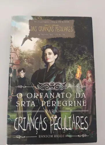 O Orfanato da Srta. Peregrine para Crianças Peculiares - Ransom Riggs