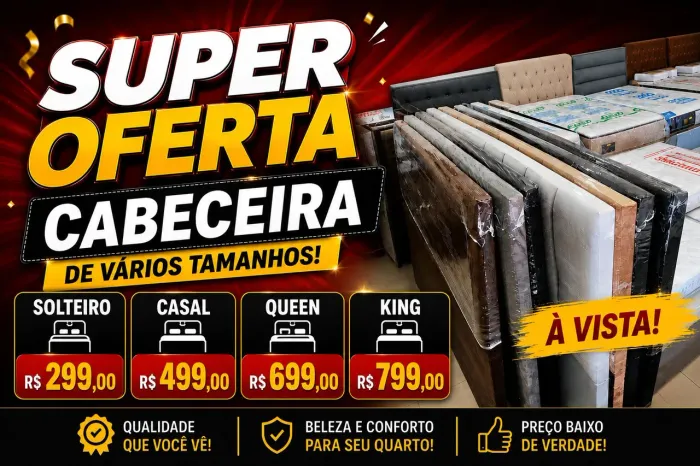 Super Promoção de Cabeceiras de Vários tamanhos, Aproveite!!
