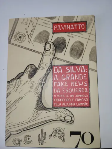 Da Silva: A Grande Fake News da Esquerda