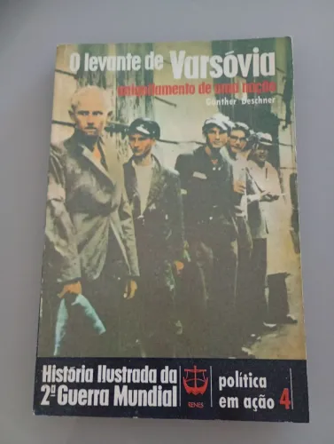 O levante de Varsóvia - Aniquilamento de uma nação 