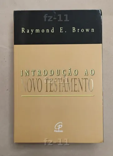 Introdução ao Novo Testamento - Raymond E. Brown