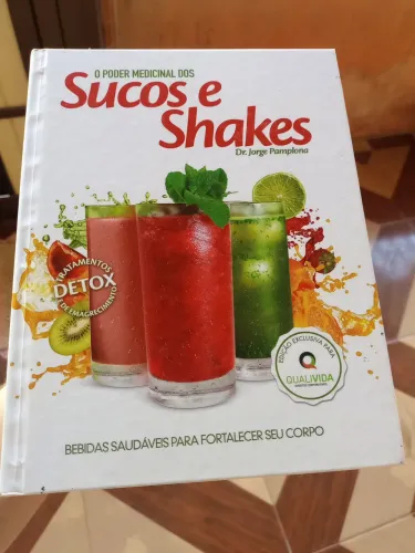 Livro Sucos e Shakes - Receitas Saudáveis