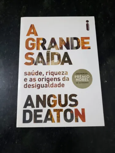 A Grande Saída Capa comum - Angus Deaton - Editora ?Intrínseca - 1ª edição