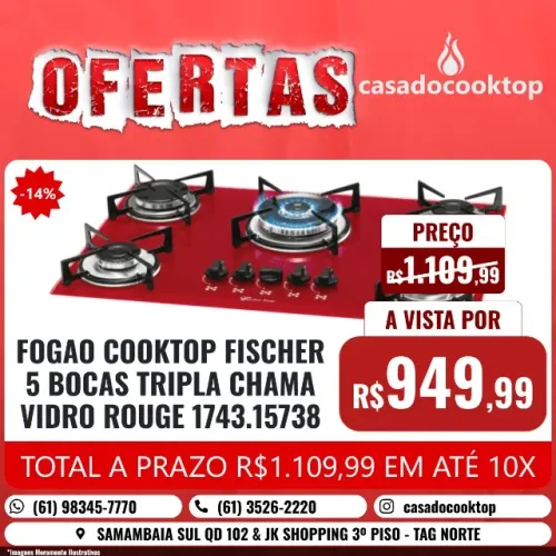 FOGAO COOKTOP FISCHER 5 BOCAS TRIPLA CHAMA VIDRO ROUGE 1743.15738