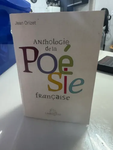 Anthologie de la poésie française (Jean Orizet, editora Larousse)