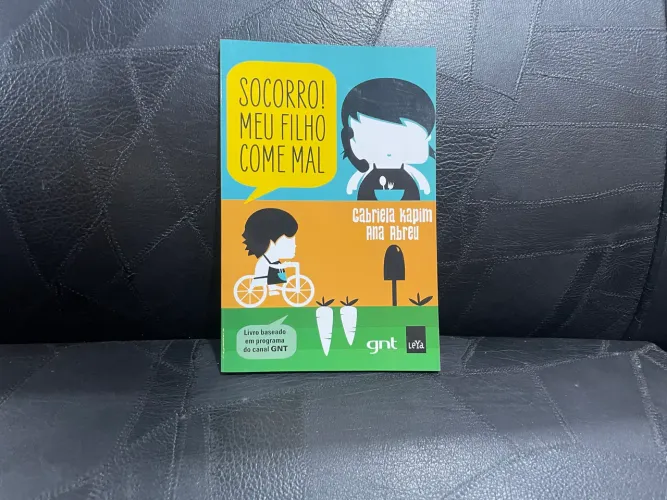 Livro Socorro! Meu Filho Come Mal