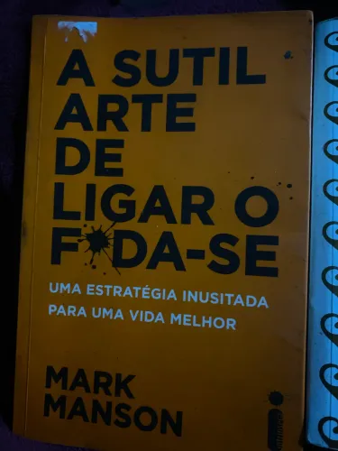 Livro A sútil arte de ligar o foda se