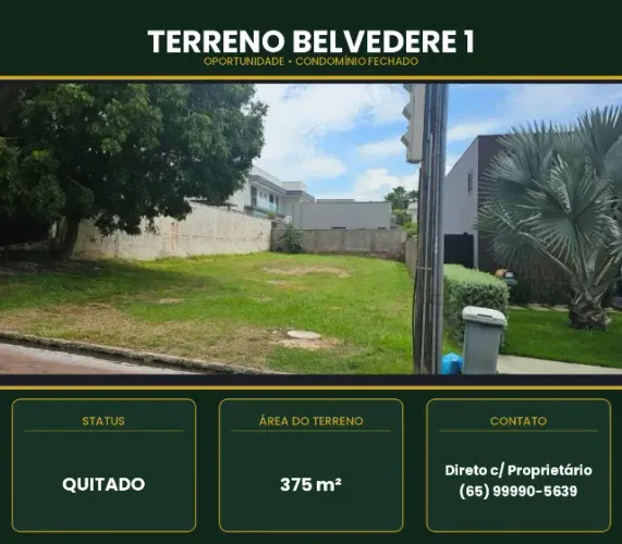TERRENO BELVEDERE 1 - R$ 630.000,00 - ACEITA FINANCIAMENTO - DIRETO COM PROPRIETÁRIO