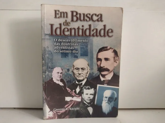 Em Busca de Identidade - George R. Knight