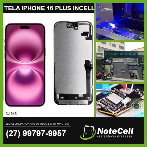 TELA / DISPLAY P/ IPHONE 16 Plus LCD incell - Instalação em 30 min!!!