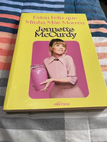 Livro Estou Feliz que Minha Mãe Morreu, de Jennette McCurdy