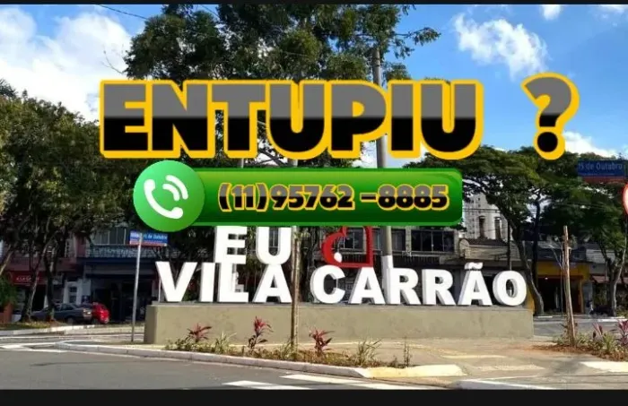 DESENTUPIDORA NA VILA CARRÃO ?