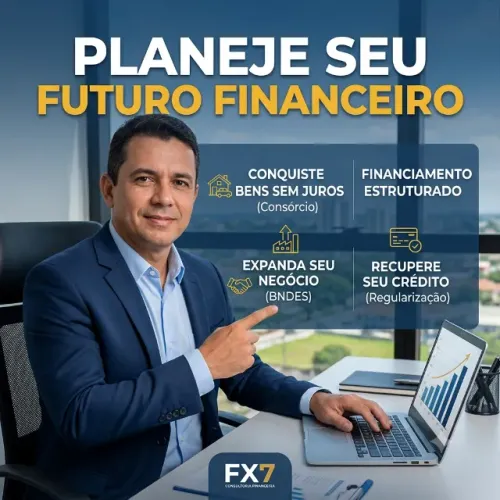 Consultoria Financeira e Planejamento de Crédito para Empresas e PF
