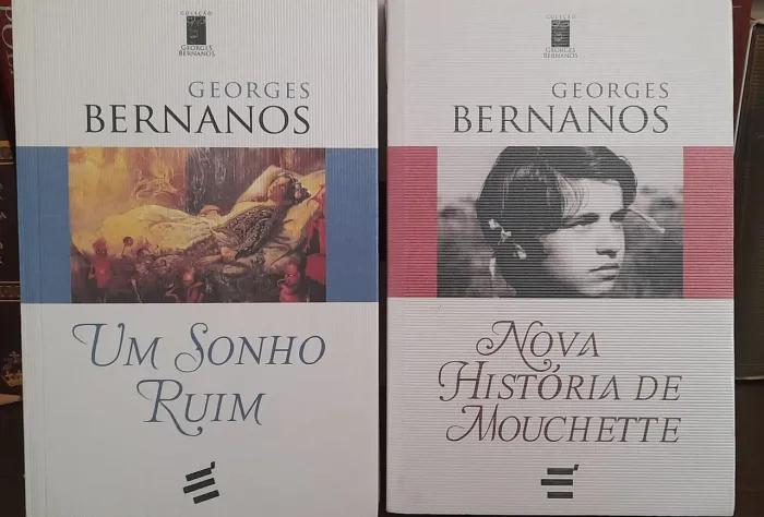 "Um Sonho Ruim" e "Nova História de Mouchette" , de Georges Bernanos