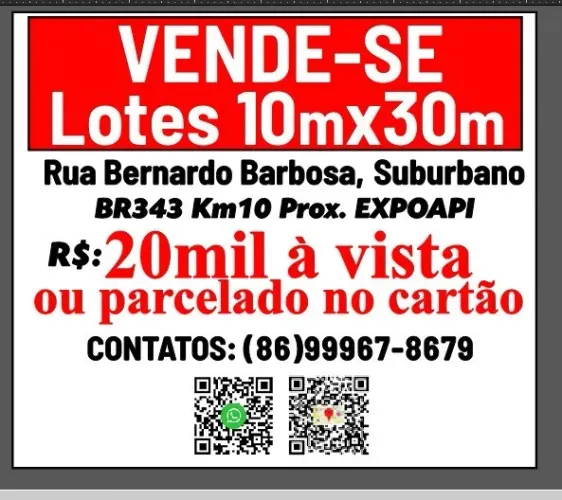 Lotes 10x30m BR343 Km10 Prox. EXPOAPI Rua Bernardo Barbosa Lima,  suburbano, Teresina PI.