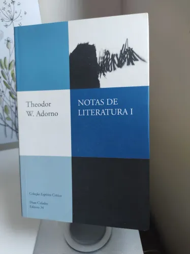 Livro Notas de Literatura I - Theodor W. Adorno