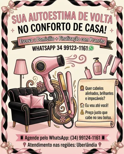 Faço escova a domicílio 
