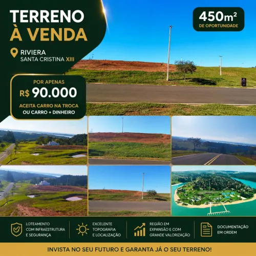 Terreno 450m² Riviera Santa Cristina XIII | Aceito Carro na Troca 