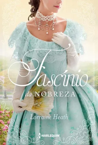 Livro 5 de 6: Fascínio da Nobreza 