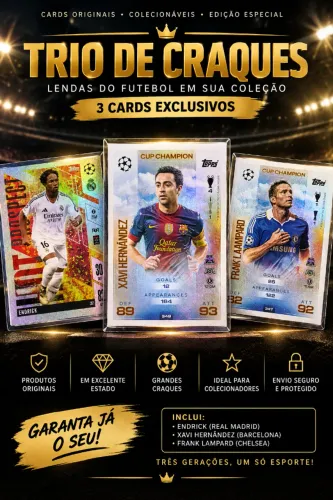 TRIO DE CRAQUES TOPPS - ENDICK + XAVI HERNÁNDEZ + FRANK LAMPARD | CARDS COLECIONÁVEIS