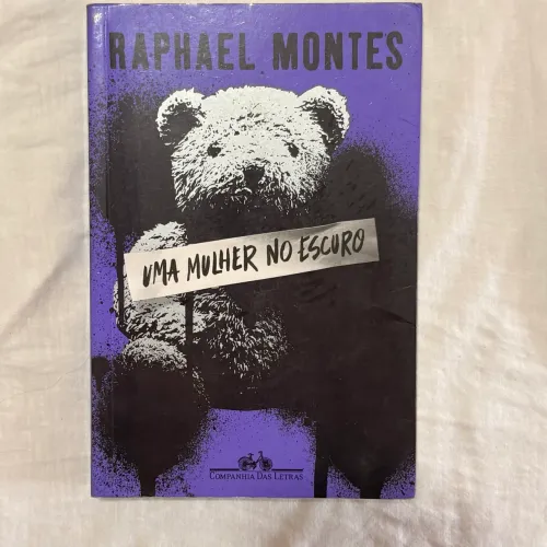 Livro - UMA MULHER NO ESCURO, de Raphael Montes