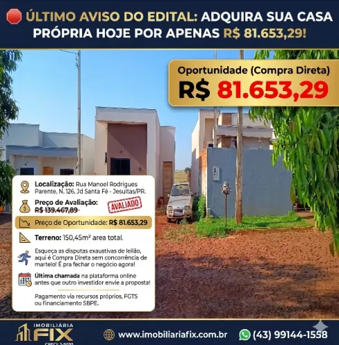 ? ÚLTIMO AVISO DO EDITAL: ADQUIRA SUA CASA PRÓPRIA HOJE POR APENAS R$ 81.653,29!