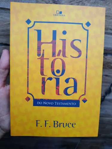 História do Novo Testamento - F. F. Bruce