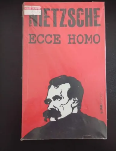Friedrich Nietzsche, Ecce Homo