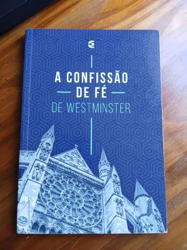 Confissão de Fé de Westminster - Editora Cultura Cristã