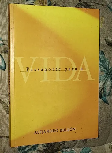 Livro Passaporte para a vida - Alejandro Bullón