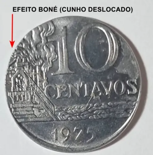 Rara Moeda 10 Centavos 1975 - Erro Efeito Boné (Cunho Deslocado) - FLOR DE CUNHO (FC) Impe