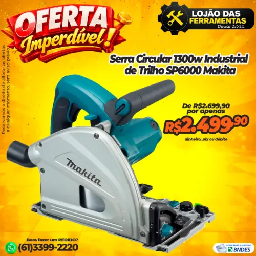 Serra Circular Industrial de Trilho SP6000 Makita