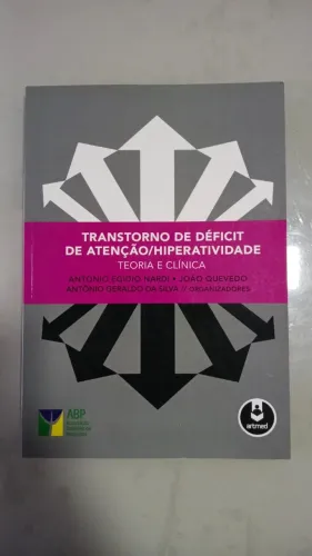 Livro Transtorno de Déficit de Atenção/Hiperativa Teoria e Clínica Atmed