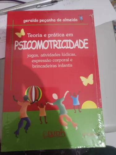 Livro teoria e prática em psicomotricidade