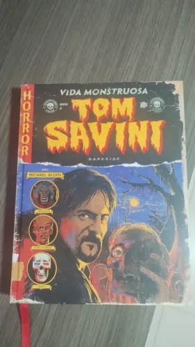Vida Monstruosa - Tom Savini biografia Darkside - capa dura