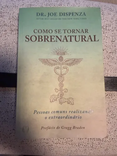 Livro Como se tornar sobrenatural 