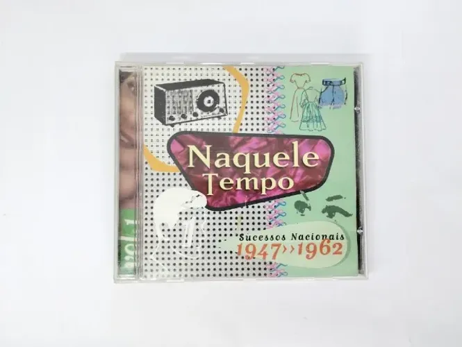 Cd Naquele tempo - Sucessos 1947 a 1962