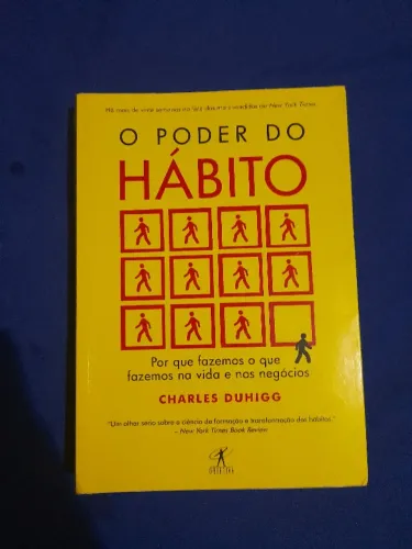 O poder do hábito: Por que fazemos o que fazemos na vida e nos negócios