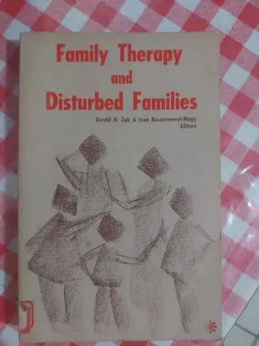Family Therapy and Disturbed Families