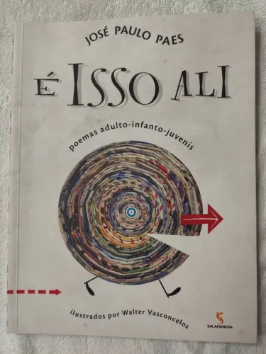 É ISSO ALI - Poemas adulto-infanto-juvenis