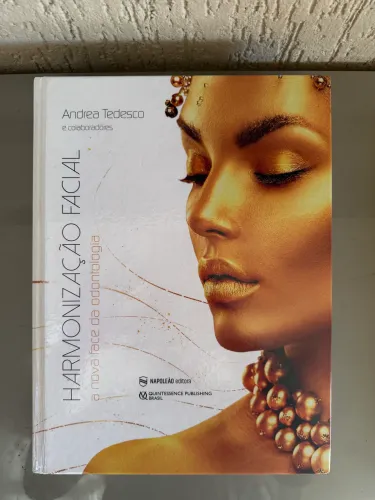 Livro Harmonização Facial - A nova face da Odontologia - Andrea Tedesco