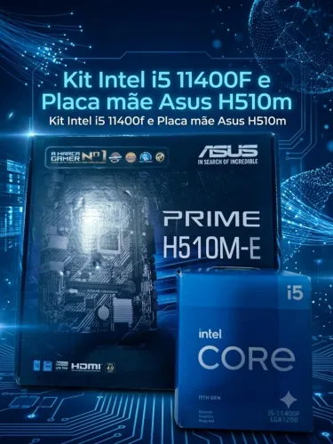 Kit intel Placa mãe Asus H510m e i5 11400f