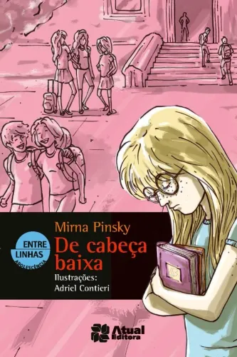 De cabeça baixa por Mirna Pinsky. Ed. Atual