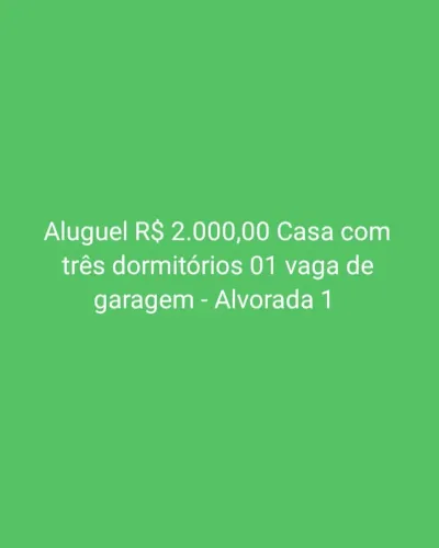 Aluguel R$ 2.000,00 Casa com três dormitorios Alvorada 1