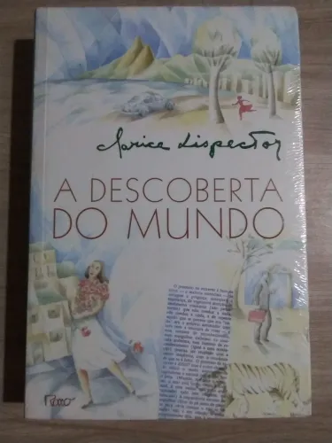 A Descoberta do Mundo. Clarice Lispector. LACRADO!!