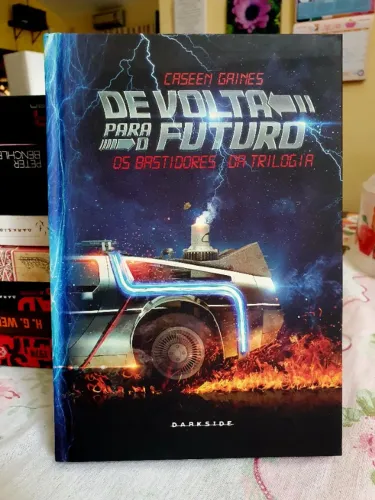 Livro De volta para o futuro - Os Bastidores da Trilogia (DarkSide)