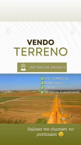 Terreno de 329mts em Área Comercial no Bairro Jair Farone Zanaga II