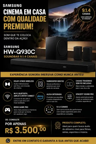SAMSUNG HW-Q930C SOUNDBAR 9.1.4 CANAIS